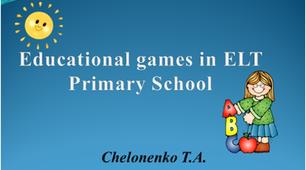 Educational Games in ELT (Primary School)