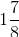 1\frac{7}{8}
