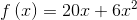 f\left ( x \right )=20x+6x^{2}