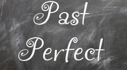 Past Perfect Tense. 7 form