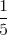 \frac{1}{5}