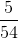 \frac{5}{54}