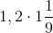 1,2\cdot 1\frac{1}{9}