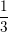 \small \frac{1}{3}