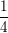 \small \dpi{100} \small \frac{1}{4}