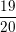\small \frac{19}{20}